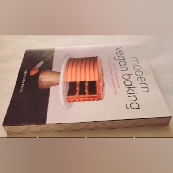 Modern Vegan Baking: The Ultimate Resource for Sweet and Savory Baked Goods - Picture 2 of 4